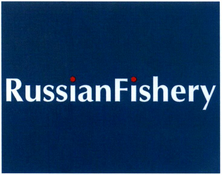 RUSSIAN FISHERY