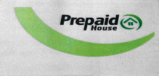 PREPAID HOUSE