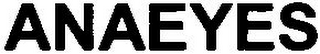 ANAEYES