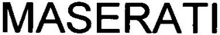 MASERATI