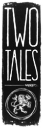 TWO TALES