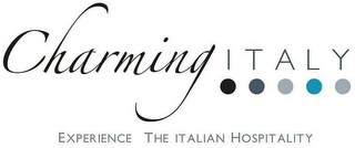 CHARMING ITALY EXPERIENCE THE ITALIAN HOSPITALITY