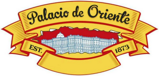 PALACIO DE ORIENTE EST. 1873