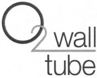 O2 WALL TUBE