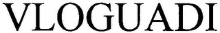VLOGUADI