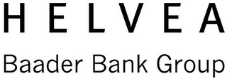 HELVEA BAADER BANK GROUP