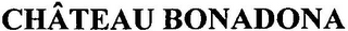 CHÂTEAU BONADONA