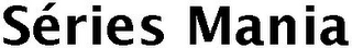 SÉRIES MANIA