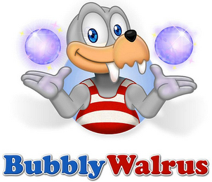 BUBBLY WALRUS