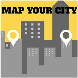 MAP YOUR CITY