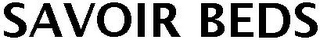 SAVOIR BEDS