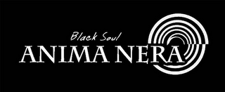 ANIMA NERA BLACK SOUL