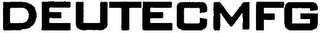 DEUTECMFG