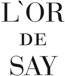 L'OR DE SAY