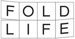 FOLD LIFE