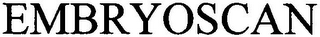 EMBRYOSCAN