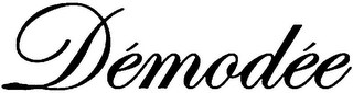 DÉMODÉE