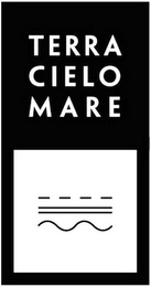 TERRA CIELO MARE