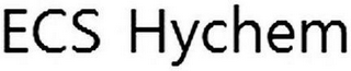 ECS HYCHEM