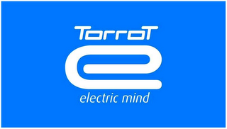 TORROT E ELECTRIC MIND