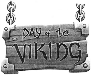 DAY OF THE VIKING