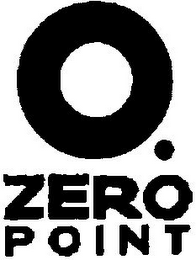 O. ZERO POINT