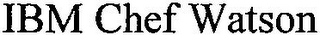 IBM CHEF WATSON