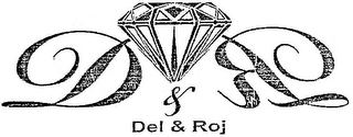 D & R DEL & ROJ