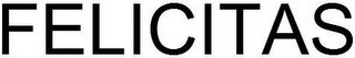 FELICITAS