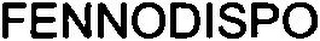 FENNODISPO