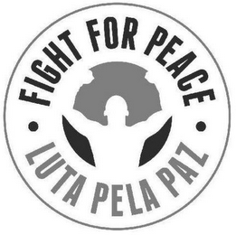 · FIGHT FOR PEACE LUTA PELA PAZ ·