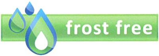 FROST FREE