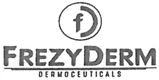 F FREZYDERM DERMOCEUTICALS