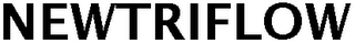 NEWTRIFLOW