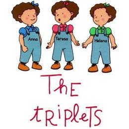 THE TRIPLETS ANNA TERESA HELENA