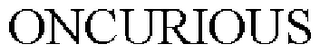 ONCURIOUS
