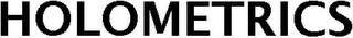 HOLOMETRICS