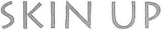 SKIN UP