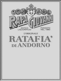 VITTORIO EMANUELE  S.P.Q.R. AVGUSTA PERVGIA LYON RAPA GIOVANNI ANTICO LIQUORIFICIO FONDATO NEL 1880 L'ORIGINALE RATAFIA' DI ANDORNO