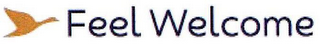 FEEL WELCOME