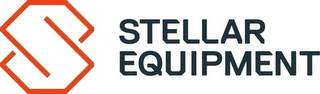 S STELLAR EQUIPMENT