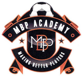 MBP ACADEMY MBP MAKING BETTER PLAYERS