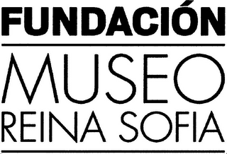 FUNDACIÓN MUSEO REINA SOFIA