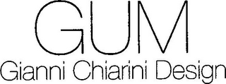 GUM GIANNI CHIARINI DESIGN