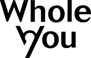 WHOLE YOU