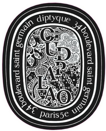 OUDPALAO 34 BOULEVARD SAINT GERMAIN PARIS5E 34 BOULEVARD SAINT GERMAIN DIPTYQUE