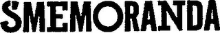 SMEMORANDA