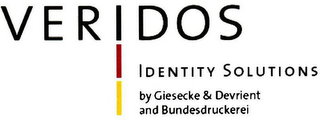 VERIDOS IDENTITY SOLUTIONS BY GIESECKE & DEVRIENT AND BUNDESDRUCKEREI