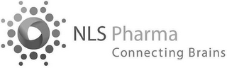 NLS PHARMA CONNECTING BRAINS