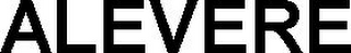 ALEVERE